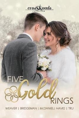Five Gold Rings - Amanda Tru, Hallee Bridgeman