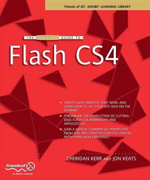 The Essential Guide to Flash CS4 - Cheridan Kerr, Jonathan Keats