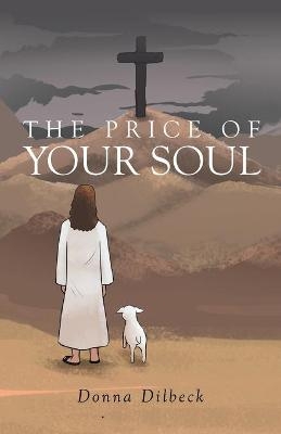 The Price of Your Soul - Donna Dilbeck