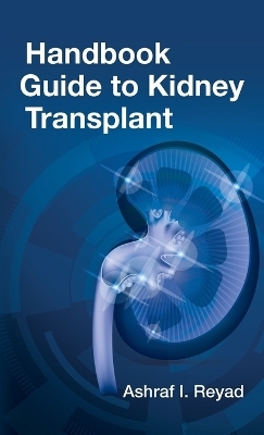 Handbook Guide to Kidney - Ashraf Reyad