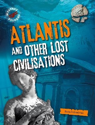 Atlantis and Other Lost Civilizations - Robert Snedden