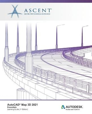 AutoCAD Map 3D 2021 -  Ascent - Center for Technical Knowledge