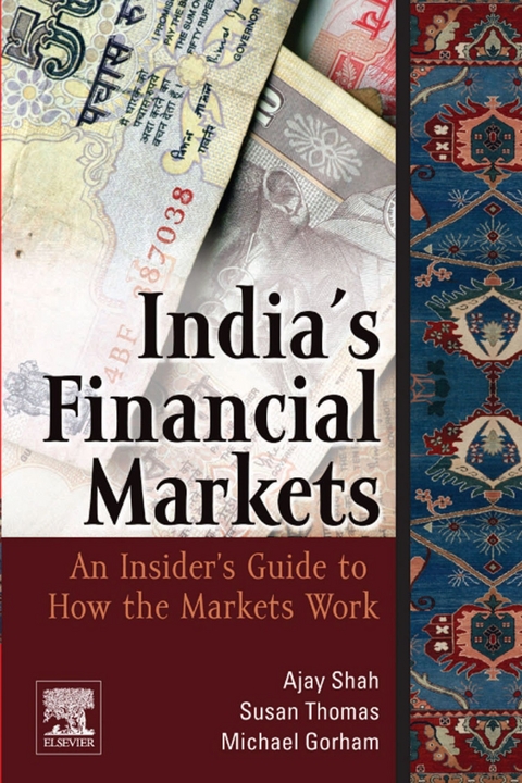 Indian Financial Markets -  Michael Gorham,  Ajay Shah,  Susan Thomas