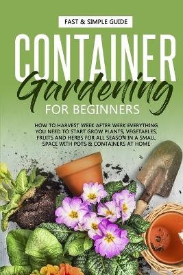 Container Gardening for Beginners - David Green