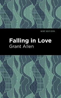 Falling in Love - Grant Allen