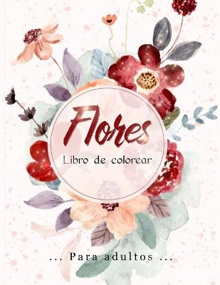 Flores Libro de Colorear - Lenard Vinci Press