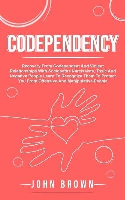 Codependency - John Brown