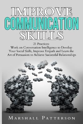 Improve Communication Skills - Marshall Patterson