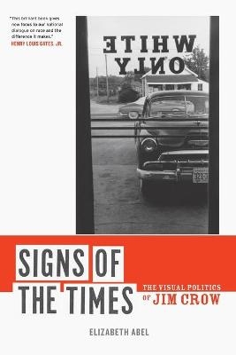 Signs of the Times - Elizabeth Abel