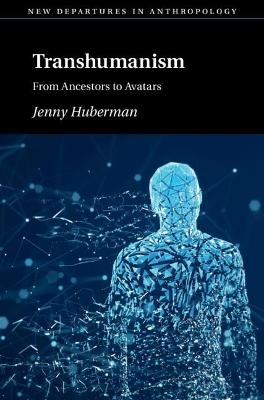 Transhumanism - Jennifer Huberman