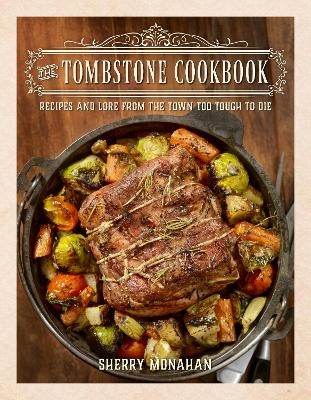 The Tombstone Cookbook - Sherry Monahan