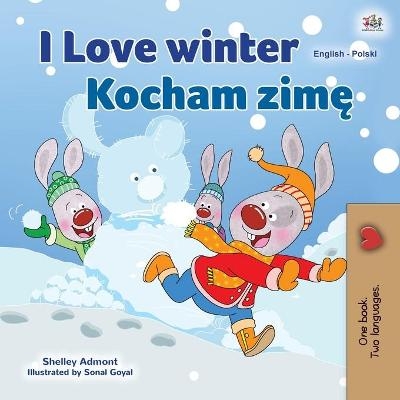 I Love Winter (English Polish Bilingual Book for Kids) - Shelley Admont, KidKiddos Books