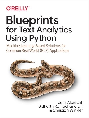 Blueprints for Text Analytics using Python - Jens Albrecht, Sidharth Ramachandran, Christian Winkler