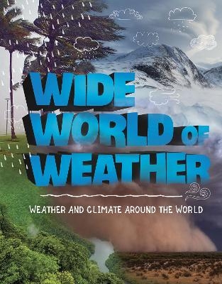 Wide World of Weather - Emily Raij