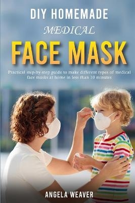 Diy Homemade Medical Face Mask - Angela Weaver