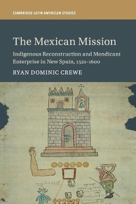 The Mexican Mission - Ryan Dominic Crewe