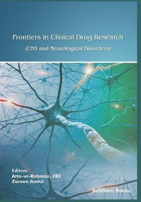 Frontiers in Clinical Drug Research - Atta Ur Rahman