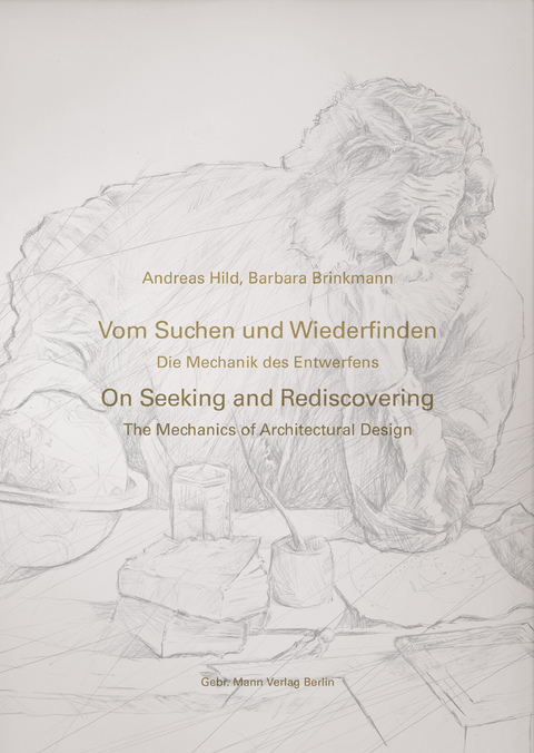 Vom Suchen und Wiederfinden / On Seeking and Rediscovering - Andreas Hild, Barbara Brinkmann