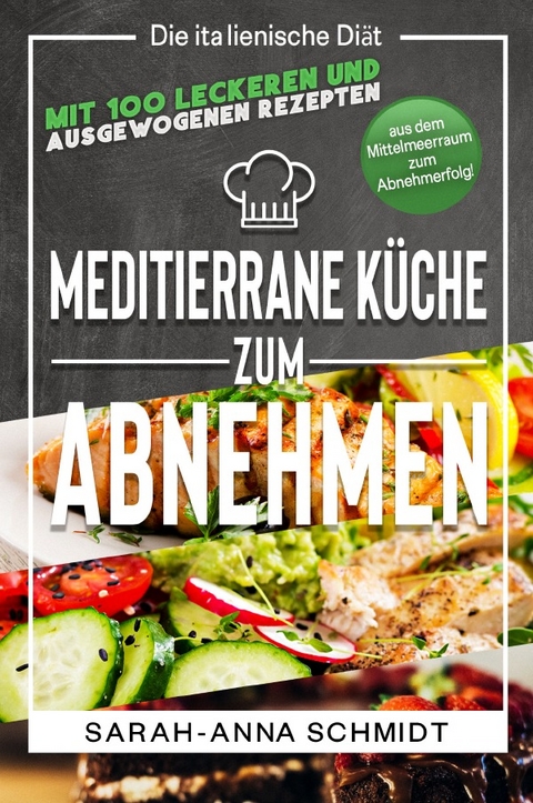 Mediterrane Küche - Sarah-Anna Schmidt