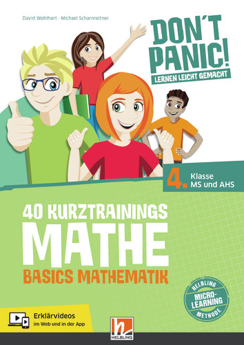 DON'T PANIC! Lernen leicht gemacht, 40 Kurztrainings Mathe - David Wohlhart, Michael Scharnreitner
