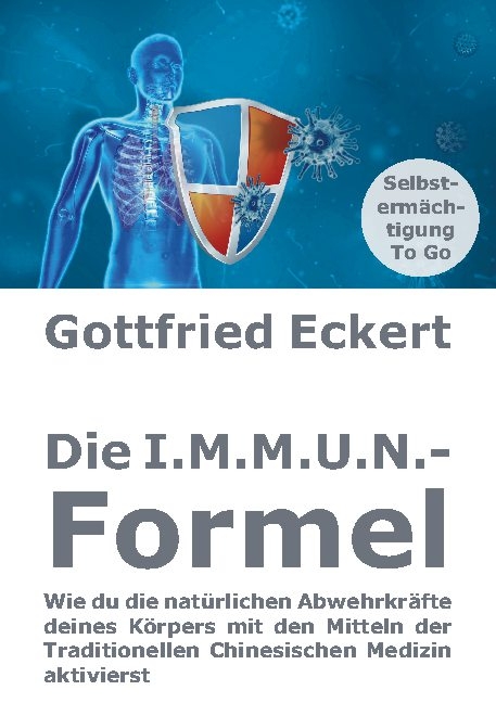 Die I.M.M.U.N.-Formel - Gottfried Eckert
