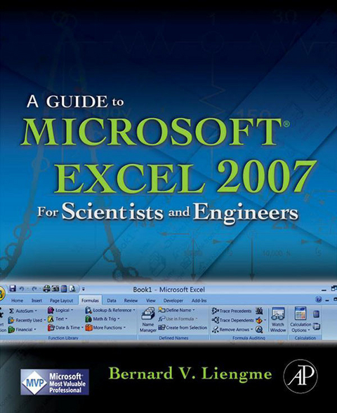 Guide to Microsoft Excel 2007 for Scientists and Engineers -  Bernard Liengme