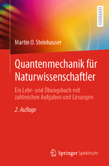 Quantenmechanik für Naturwissenschaftler - Steinhauser, Martin O.