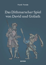 Das Dithmarscher Spiel von David und Goliath - Frank Trende