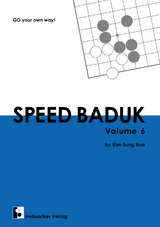 Speed Baduk, Volume 6 - Sung Rae Kim