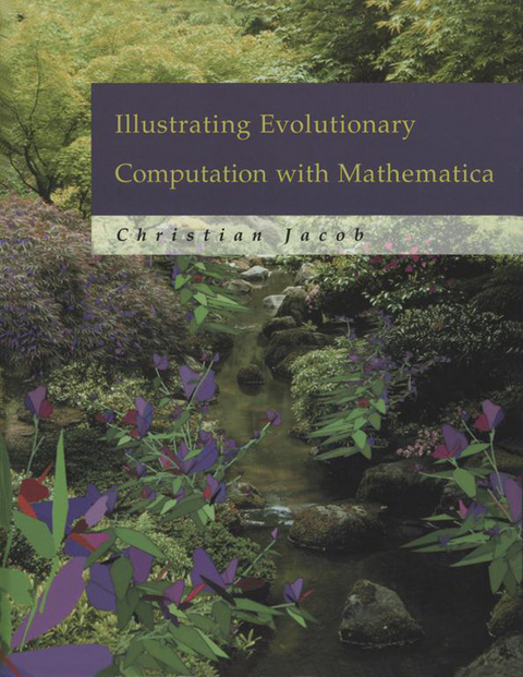 Illustrating Evolutionary Computation with Mathematica -  Christian Jacob