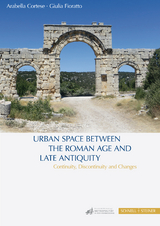 Urban Space between the Roman Age and Late Antiquity - 