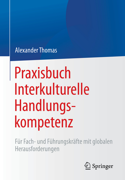 Praxisbuch Interkulturelle Handlungskompetenz - Alexander Thomas