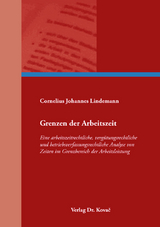 Grenzen der Arbeitszeit - Cornelius Johannes Lindemann