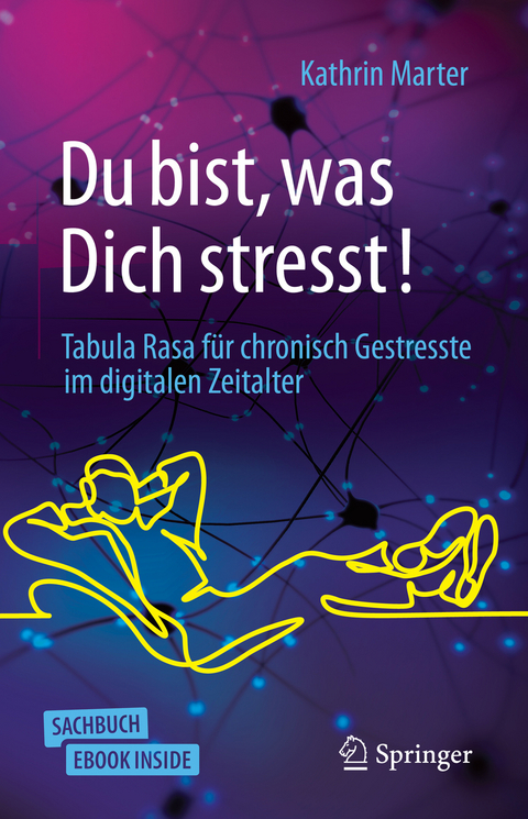 Du bist, was Dich stresst! - Kathrin Marter