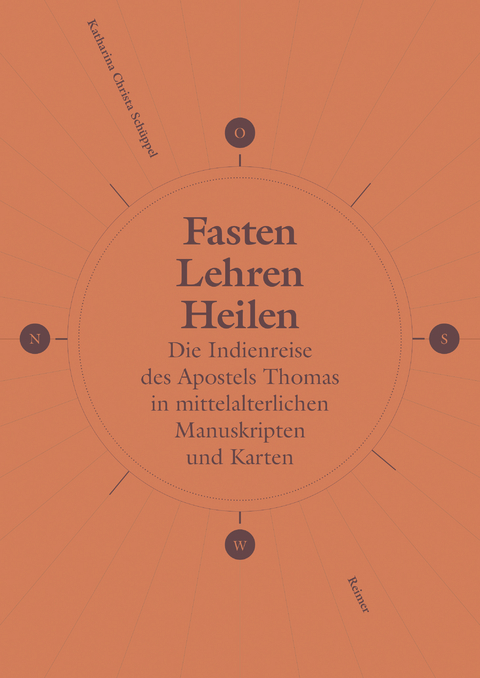 Fasten, Lehren, Heilen - Katharina Christa Schüppel