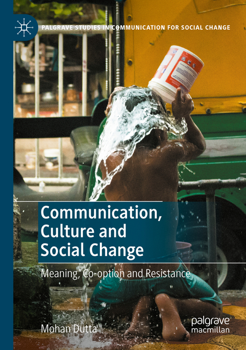 Communication, Culture and Social Change - Mohan Dutta
