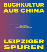 Buchkultur aus China – Leipziger Spuren - 