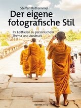 Der eigene fotografische Stil - Steffen Rothammel