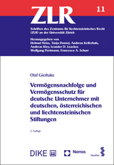 Vermögensnachfolge und Vermögensschutz für deutsche Unternehmer mit deutschen, österreichischen und liechtensteinischen Stiftungen - Gierhake, Olaf