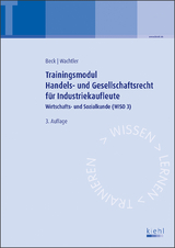 Trainingsmodul Handels- und Gesellschaftsrecht für Industriekaufleute - Beck, Karsten; Wachtler, Michael