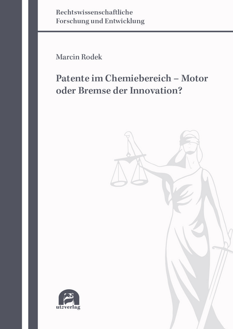 Patente im Chemiebereich – Motor oder Bremse der Innovation? - Marcin Rodek