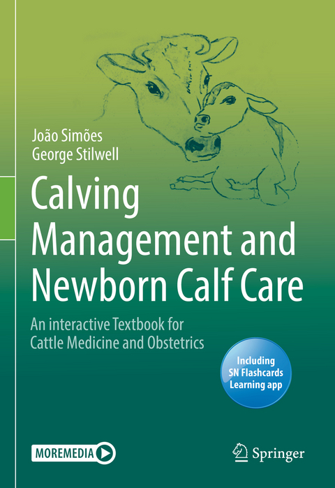 Calving Management and Newborn Calf Care - João Simões, George Stilwell