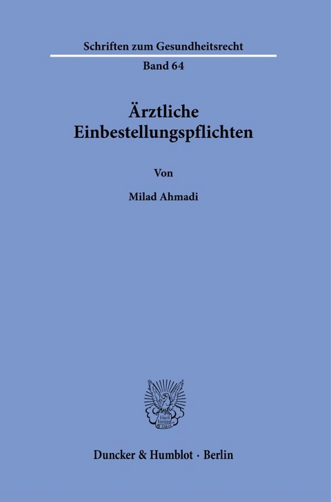 Ärztliche Einbestellungspflichten. - Milad Ahmadi