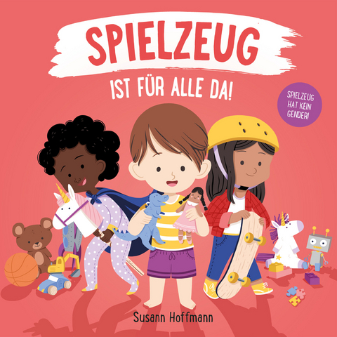 Spielzeug ist für alle da! - Susann Hoffmann