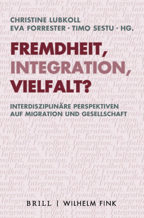 Fremdheit, Integration, Vielfalt? - 