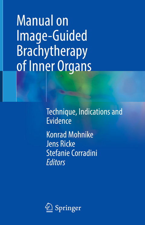 Manual on Image-Guided Brachytherapy of Inner Organs - 