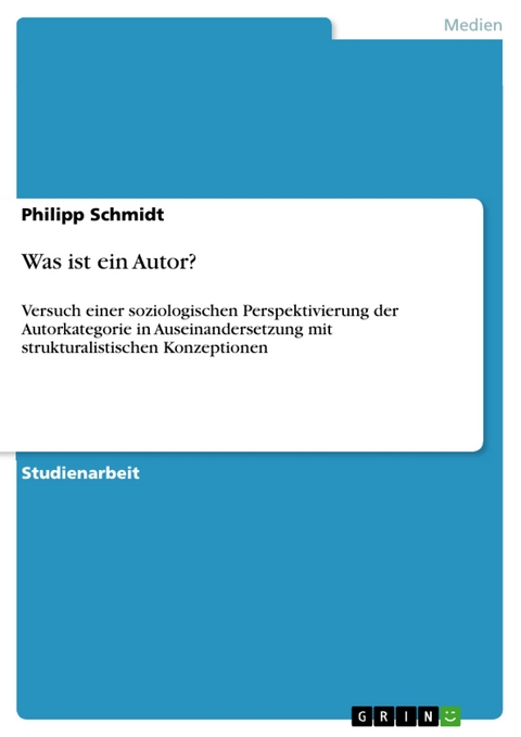 Was ist ein Autor? - Philipp Schmidt