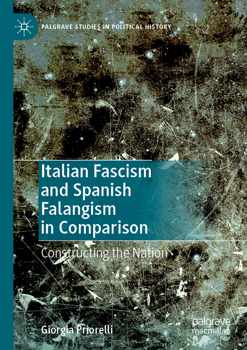 Italian Fascism and Spanish Falangism in Comparison - Giorgia Priorelli