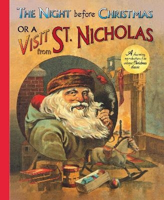 The Night Before Christmas or a Visit from St. Nicholas - Clement Clarke Moore