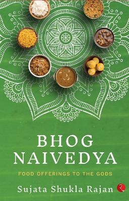 BHOG NAIVEDYA - Sujata Shukla Rajan